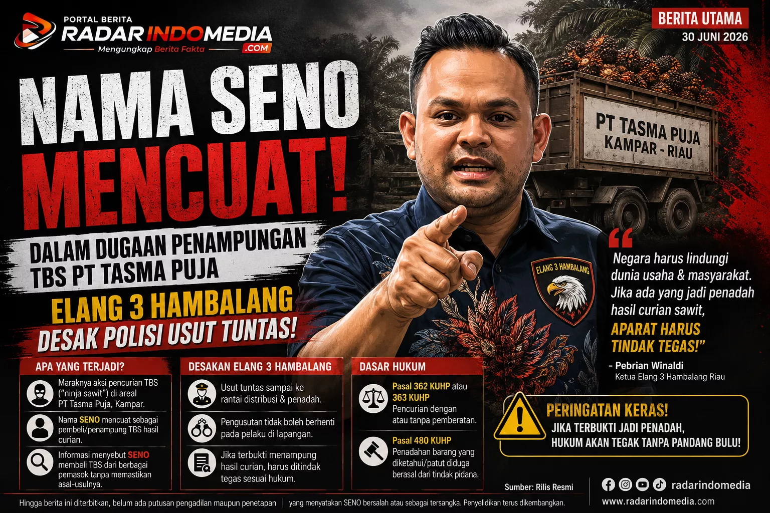Nama Seno Mencuat dalam Dugaan Penampungan TBS PT Tasma Puja, Elang 3 Hambalang Desak Polisi Usut Tuntas
