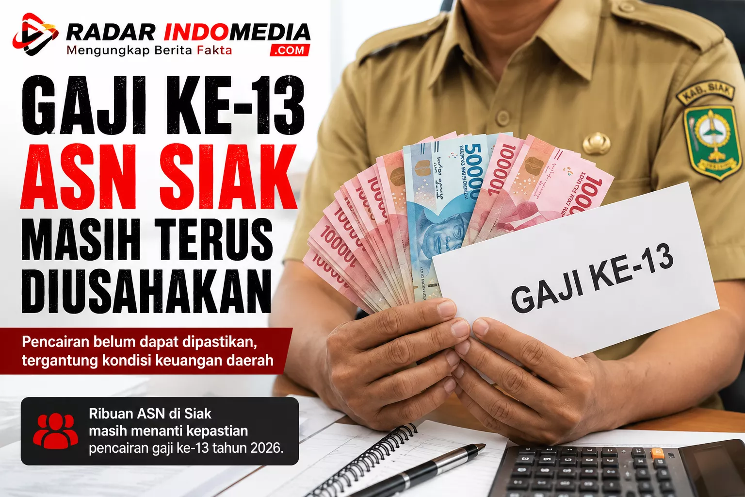 Gaji ke-13 Belum Cair, ASN Siak Masih Menanti Kepastian