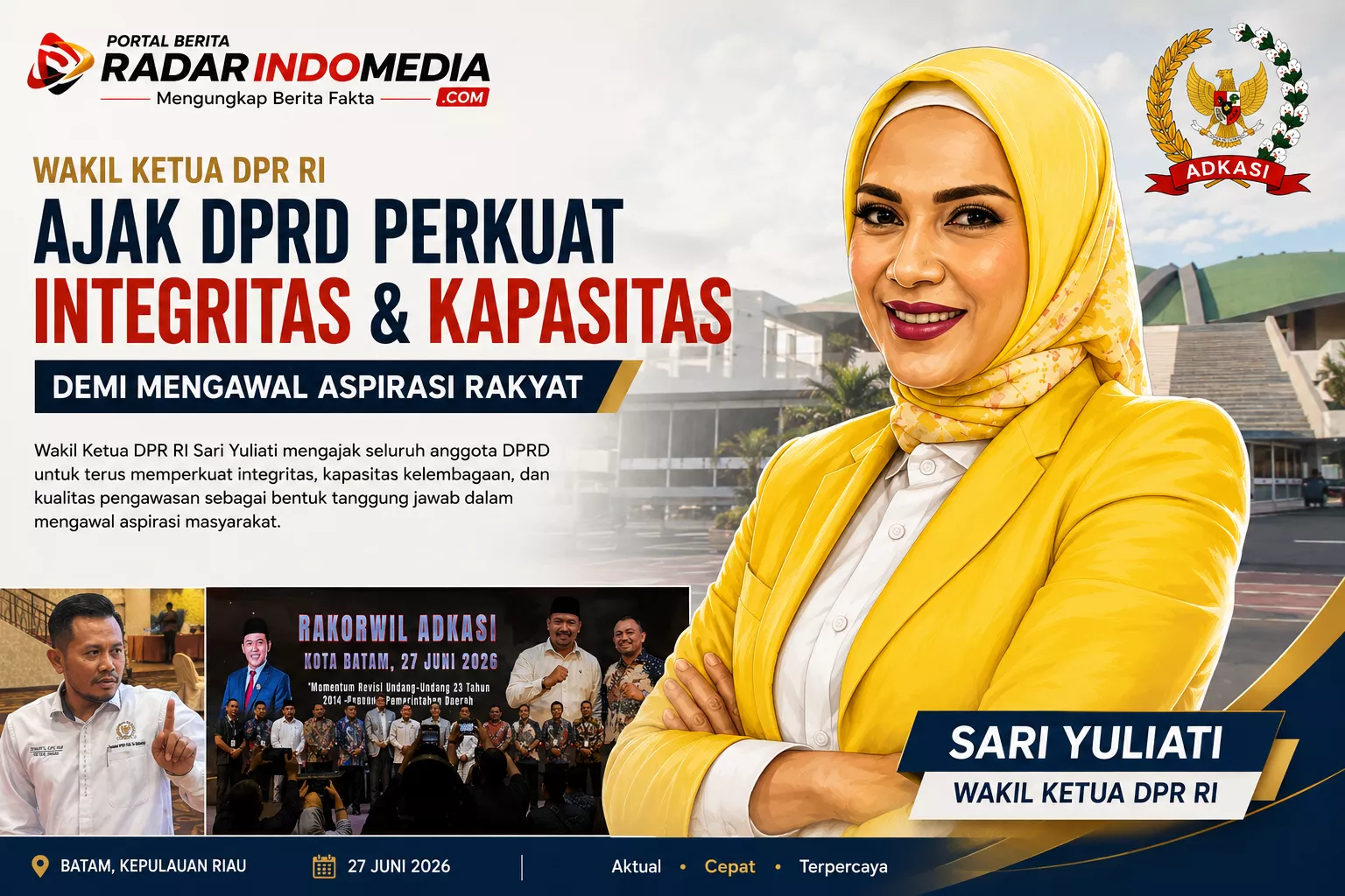Wakil Ketua DPR RI Ajak DPRD Perkuat Integritas dan Kapasitas Demi Mengawal Aspirasi Rakyat