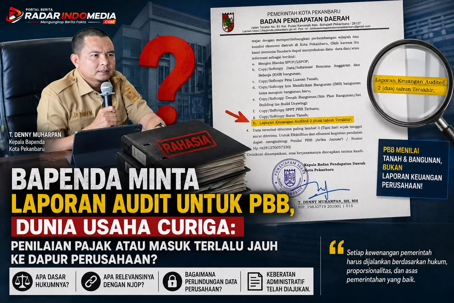 BAPENDA MINTA LAPORAN AUDIT UNTUK PBB, DUNIA USAHA CURIGA: PENILAIAN PAJAK ATAU MASUK TERLALU JAUH KE DAPUR PERUSAHAAN?