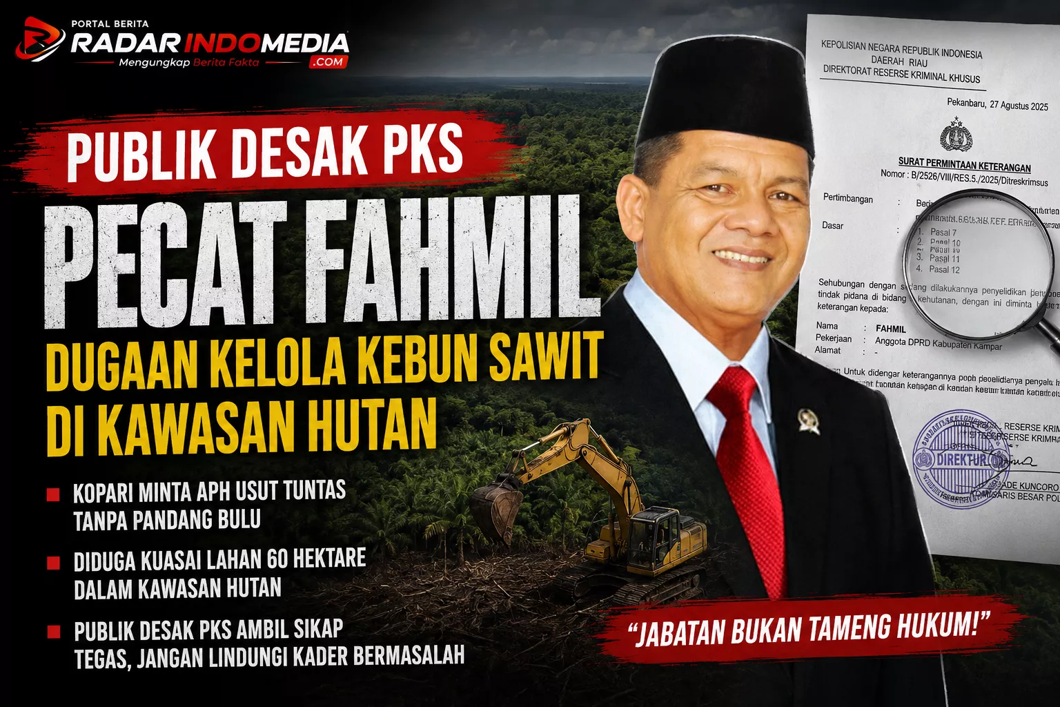 Publik Desak PKS Copot Fahmil, Dugaan Kebun Sawit di Kawasan Hutan Jadi Sorotan