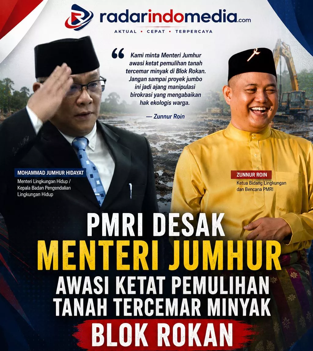 PMRI Minta Menteri Jumhur Turun Tangan, Pemulihan Tanah Tercemar Minyak di Blok Rokan Disorot