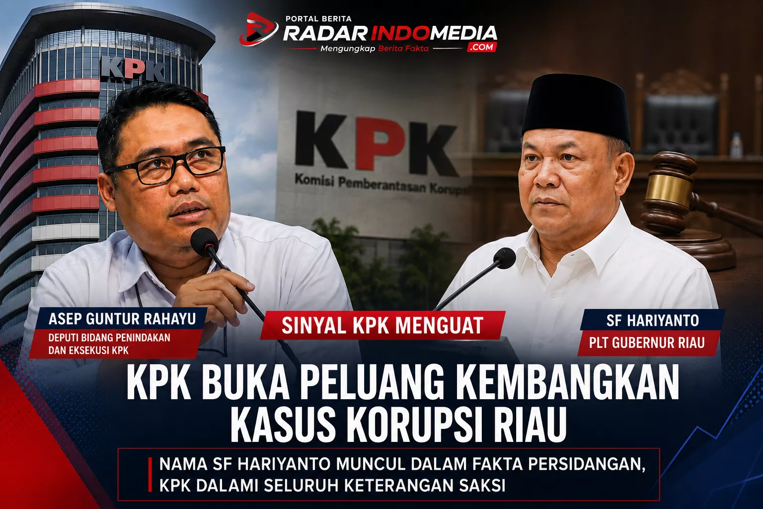Sinyal KPK Menguat, SF Hariyanto Berpotensi Jadi Calon Tersangka Baru Kasus Korupsi Riau