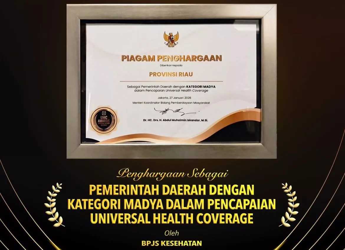99,74 Persen Masyarakat Terdaftar JKN, Pemprov Riau Raih UHC Award 2026