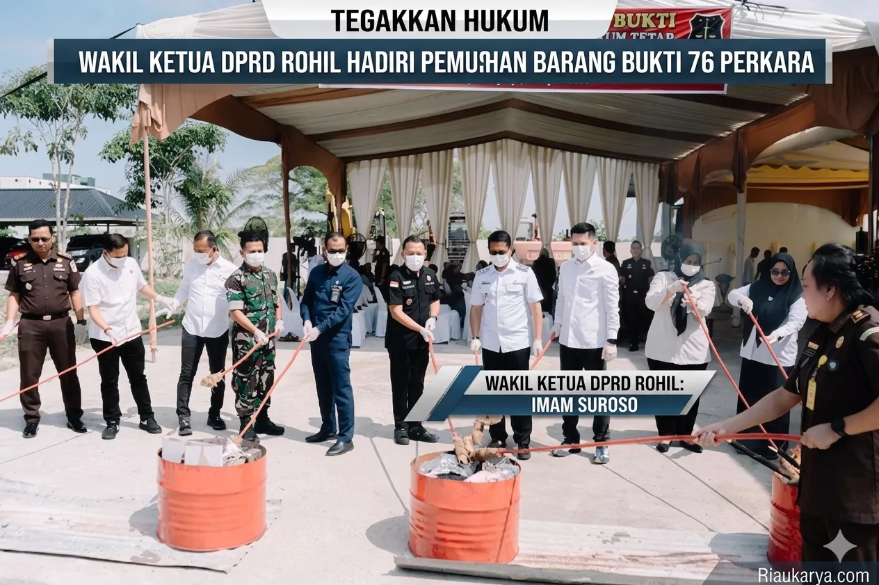 Tegakkan Hukum, Wakil Ketua DPRD Rohil Hadiri Pemusnahan Barang Bukti 76 Perkara di Kejari
