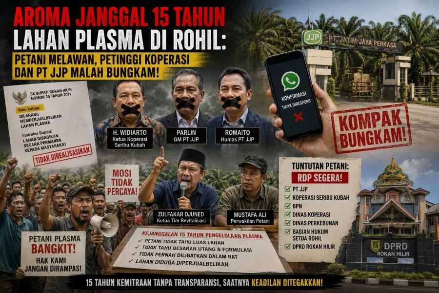 Aroma Janggal 15 Tahun Lahan Plasma di Rohil: Petani Melawan, Petinggi Koperasi dan PT JJP Malah Bungkam!