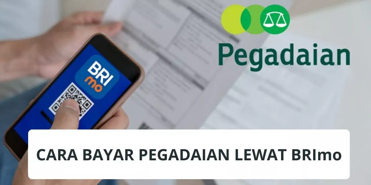 Bayar Pegadaian via BRImo: Praktis, Aman, dan Real-Time