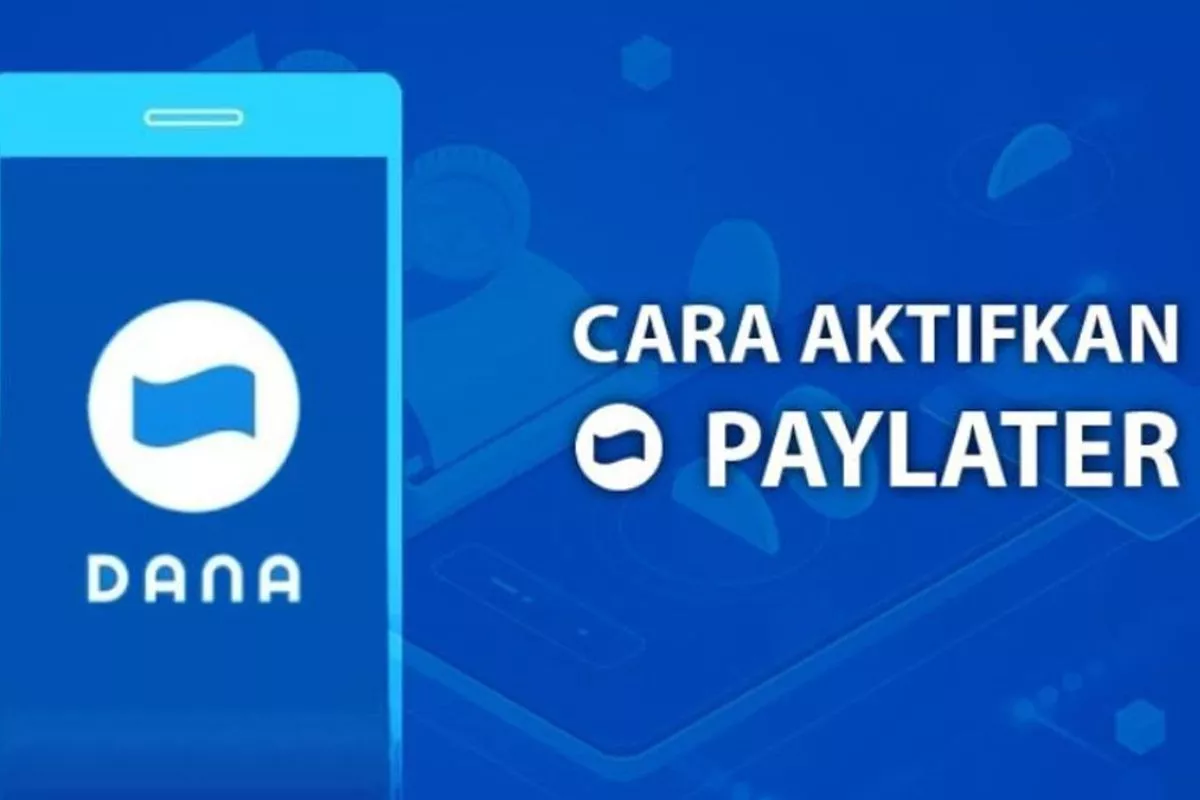 Panduan Aktivasi Fitur Paylater bagi Pengguna Aplikasi