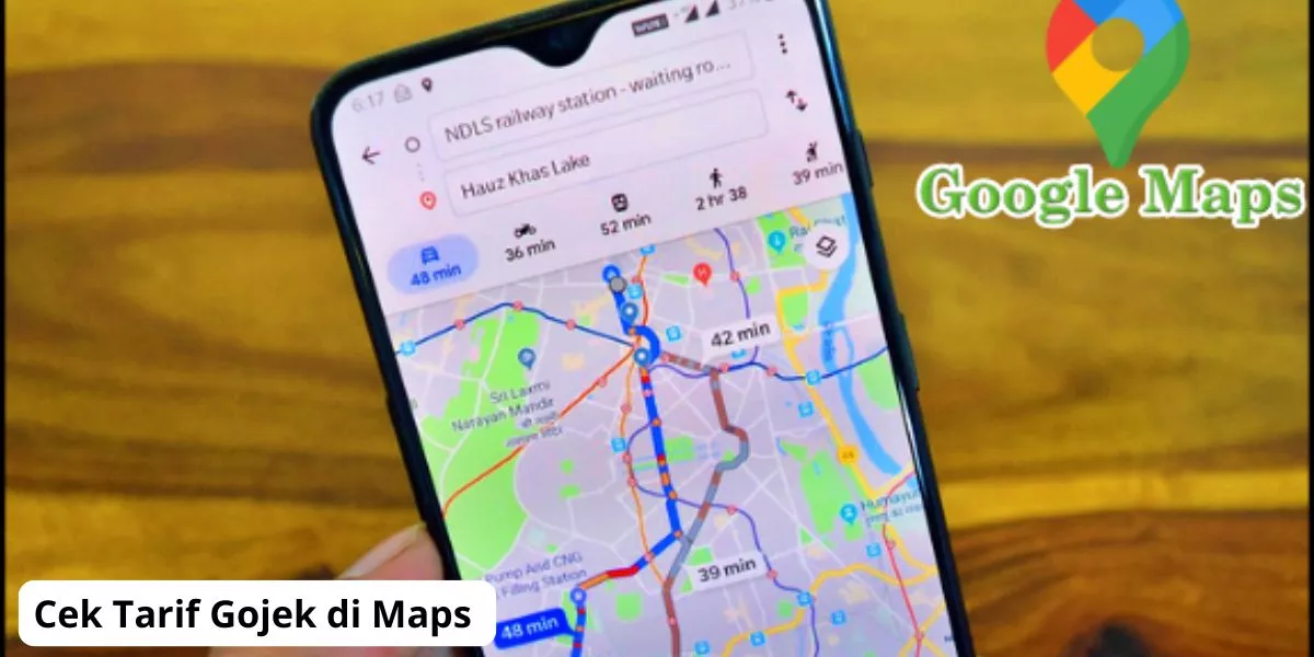 Cek Tarif Gojek di Google Maps, Begini Langkah Mudahnya