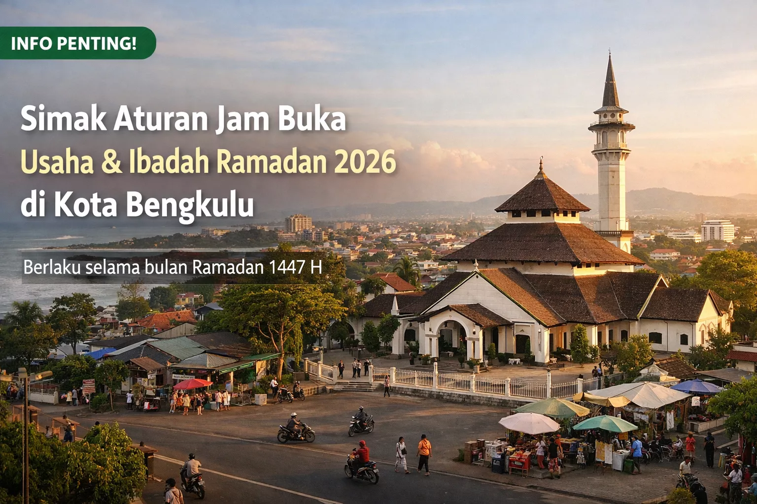 Resmi! Wali Kota Bengkulu Terbitkan SE Ramadan: Masjid Buka 24 Jam, Hiburan Malam Dibatasi