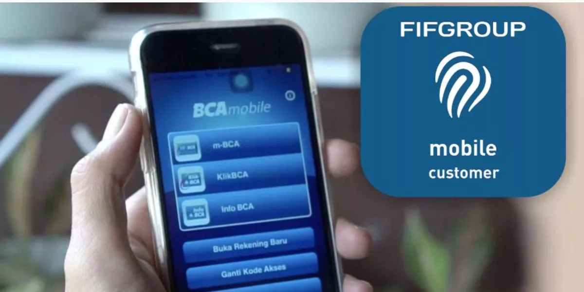 3 Metode Bayar Cicilan FIF via BCA: ATM, Mobile, dan KlikBCA